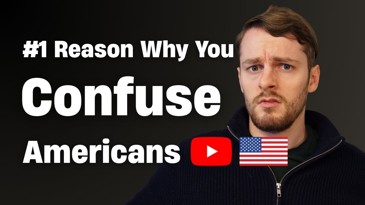The #1 Reason You Confuse Americans | American Accent Training