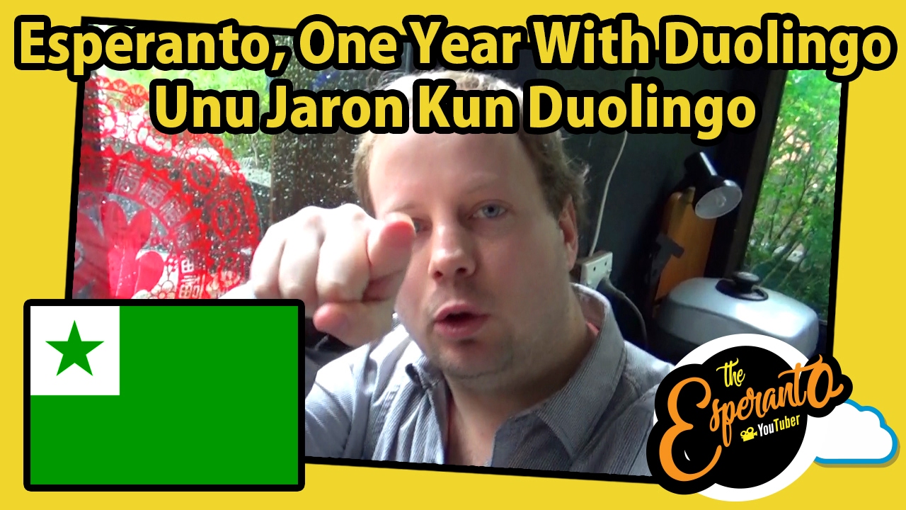 Esperanto, One Year With Duolingo | Unu Jaron Kun Duolingo