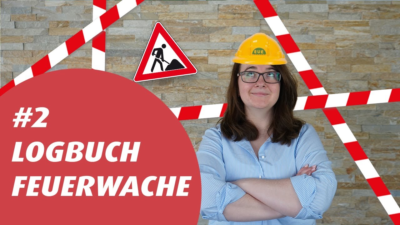 #FEUERWACHELogbuch Nr. 2 - Baustart an der Schöninger FEUERWACHE