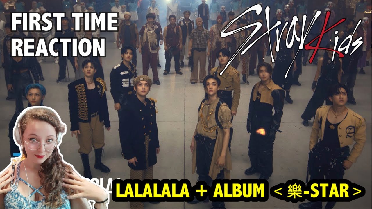 Stray Kids ＜樂-STAR＞ALBUM (part 1) + LALALALA M/V REACTION