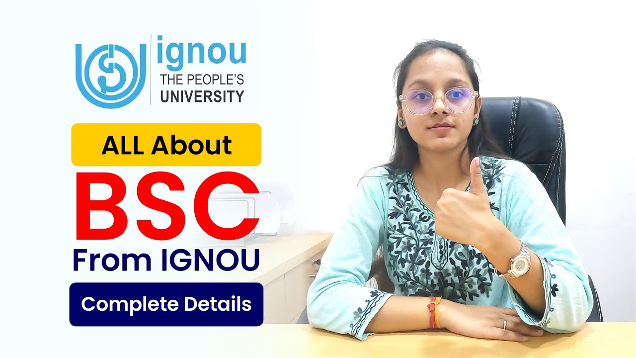 Curious About IGNOU BSC Course? Know About Eligibility, Syllabus, Fees, and Admission Steps.