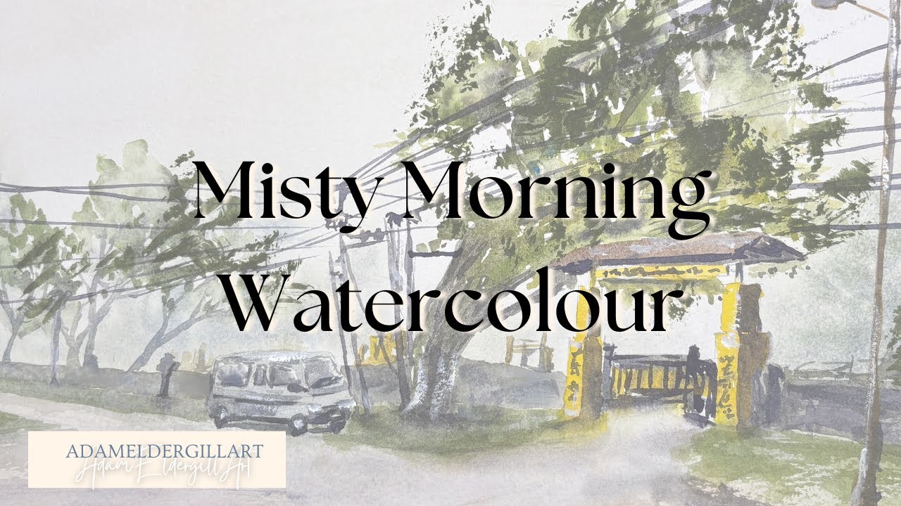Painting Misty Mornings in Watercolor - My Attempt and Practice Painting