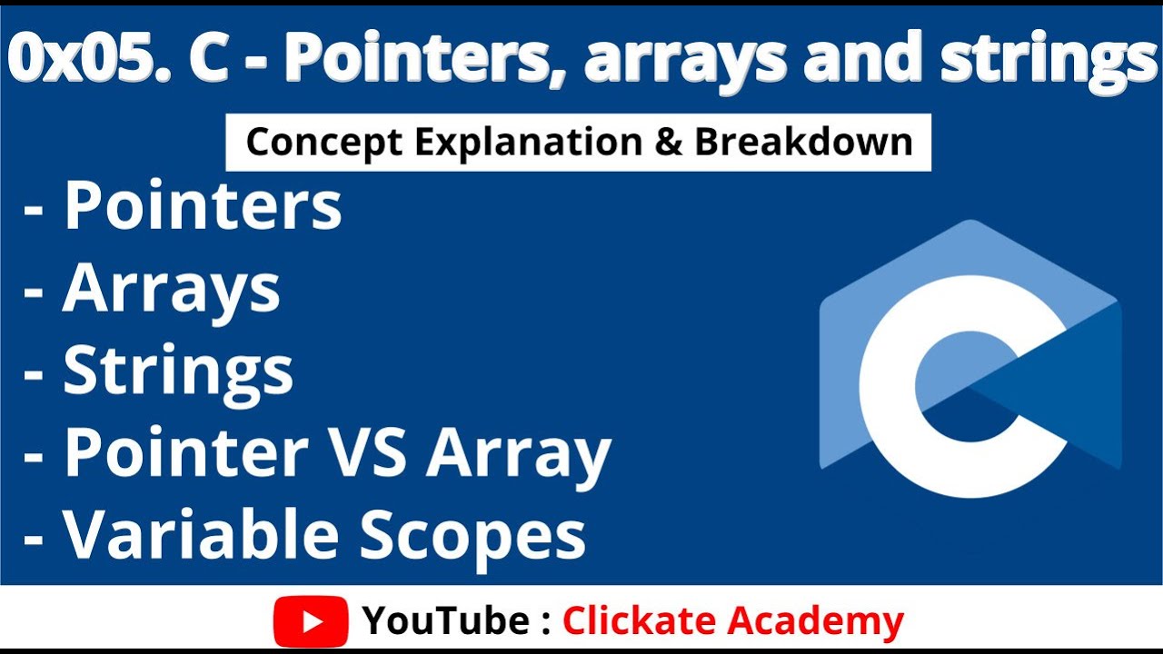 Pointers, Arrays, Strings & Scope in C Tutorial | 0x05. C - Pointers, arrays and strings