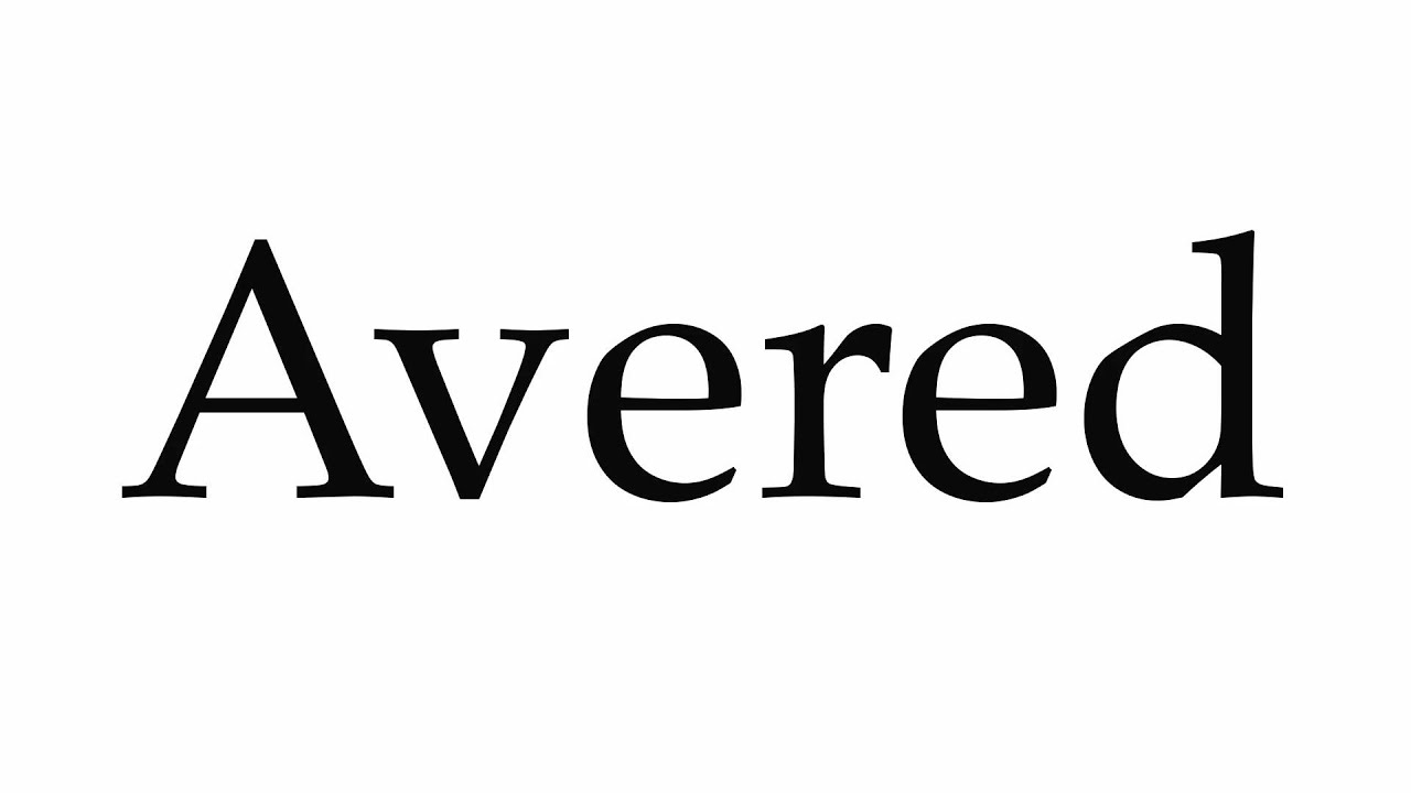 How to Pronounce Avered