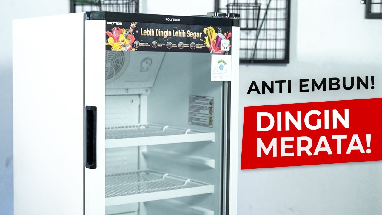 Pilihan Showcase Terbaik, Harga Bersahabat! Unboxing: Showcase 1 Pintu Polytron 140 Liter SCN-140X