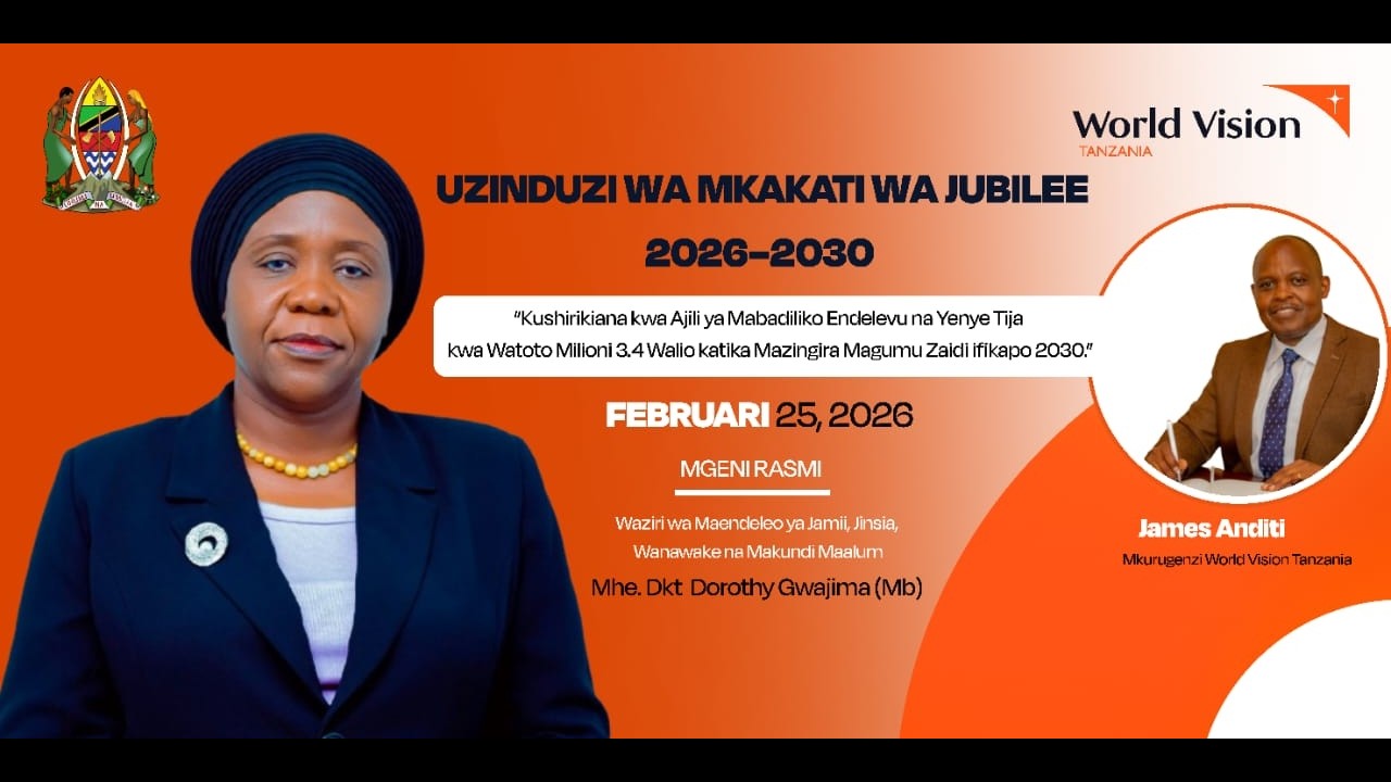 🔴🅻🅸🆅🅴 UZINDUZI WA MPANGO MKAKATI WA JUBILEI WA SHIRIKA LA WORLD VISION TANZANIA (2026–2030)