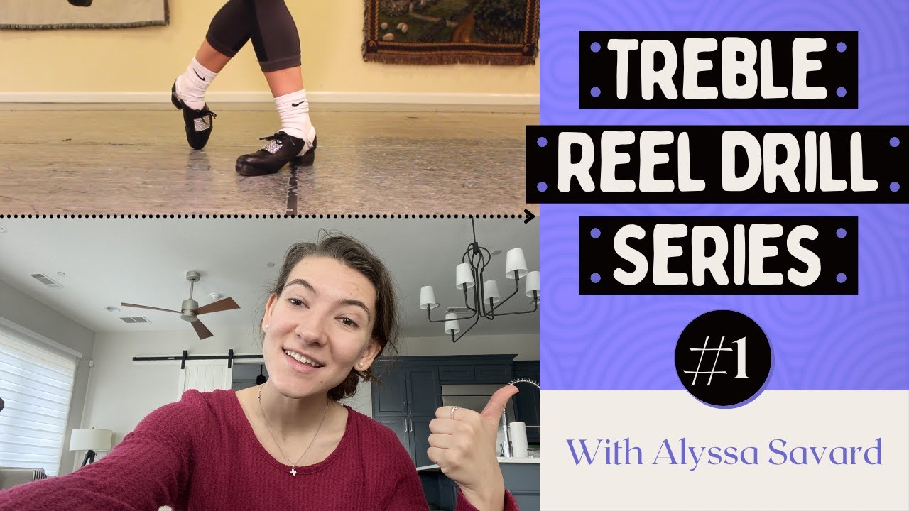Treble Reel Drills with Alyssa Savard - #1