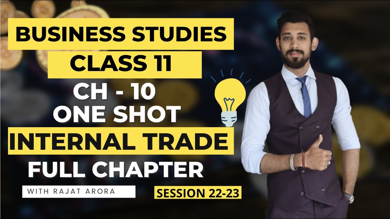 Internal Trade | One shot | Class 11 | Business Studies | Chapter 10