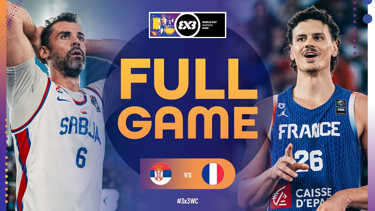 Serbia 🇷🇸 vs France 🇫🇷 | Men 3rd Place | FIBA 3x3 World Cup 2026 | 3x3 Basketball