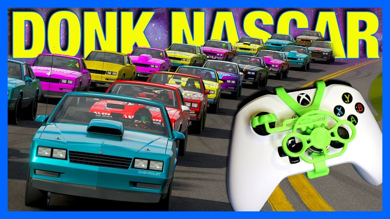 Forza 7 : DONK NASCAR... with a Twist!!