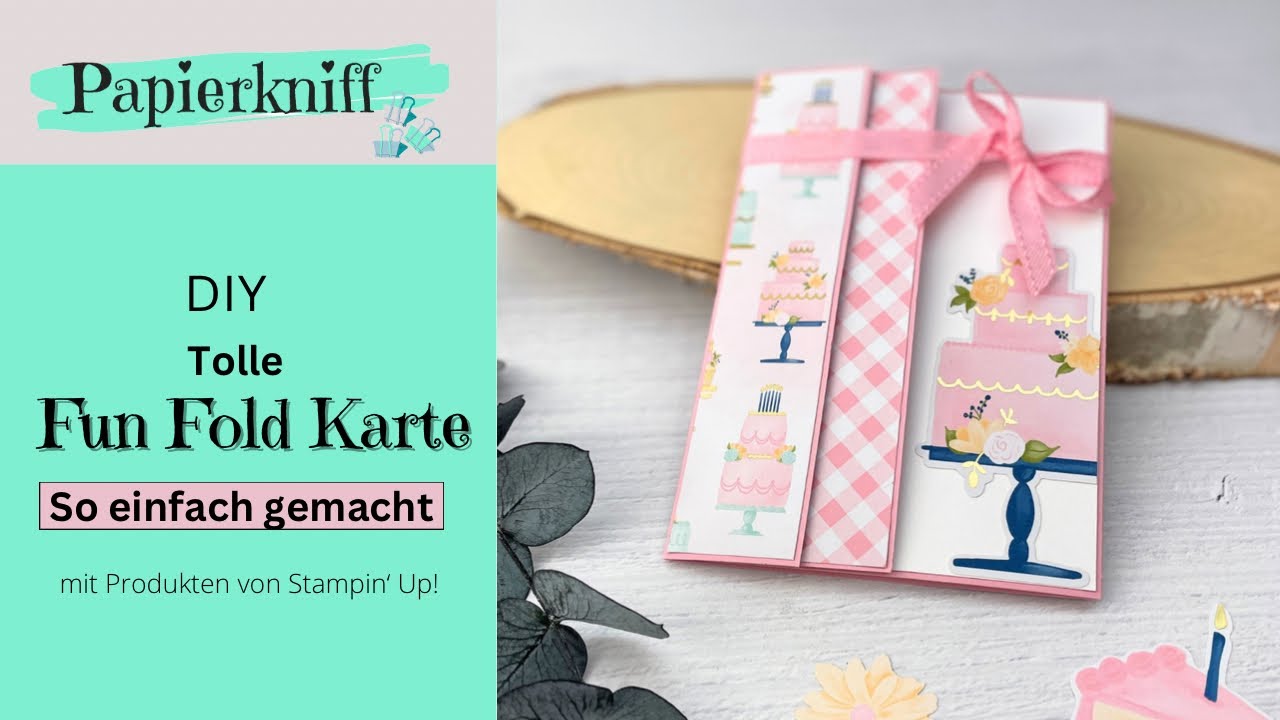 🎂Tutorial 🎂 Fun Fold Geburtstagskarte basteln – So einfach & wunderschön | Stampin’ Up! DIY
