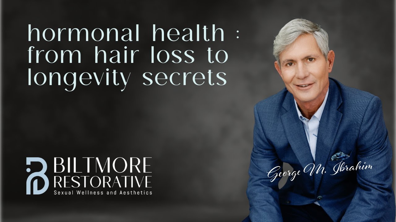 Hormonal Health: From Hair Loss to Longevity Secrets