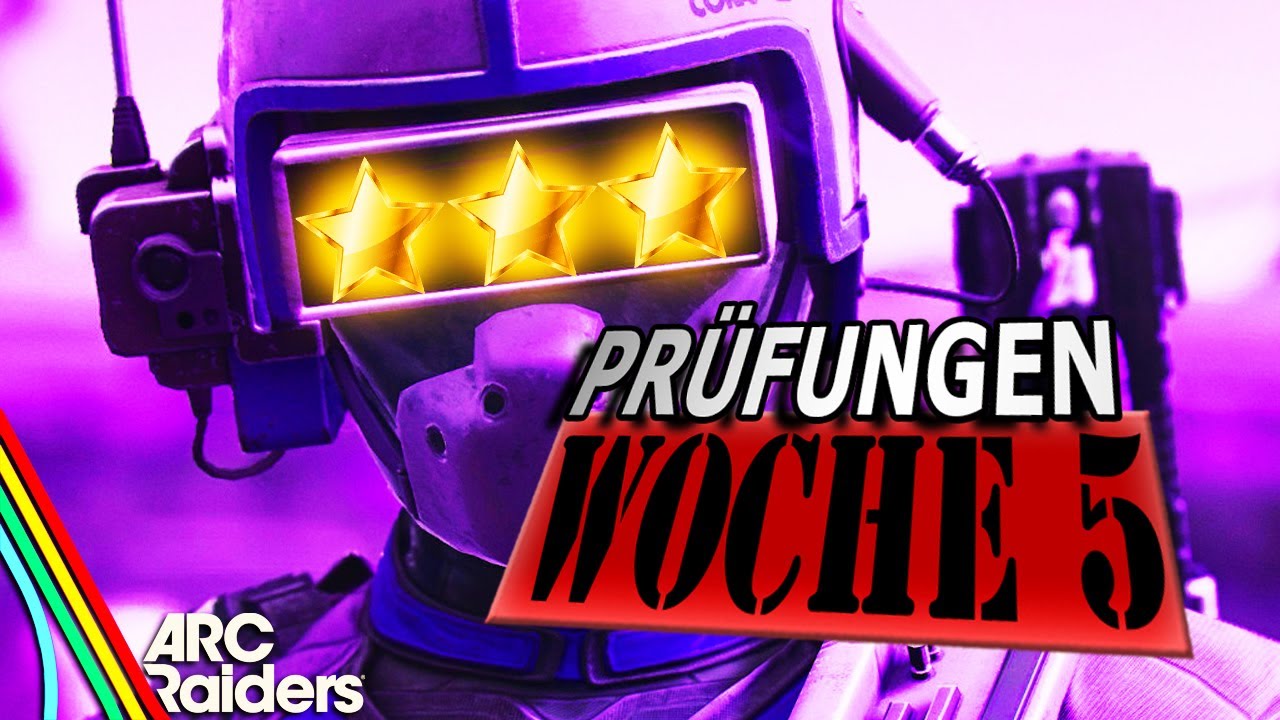ARC Raiders Woche 5: So bekommst du ganz leicht 3 Sterne & max Punkte in allen Ranked Prüfungen!