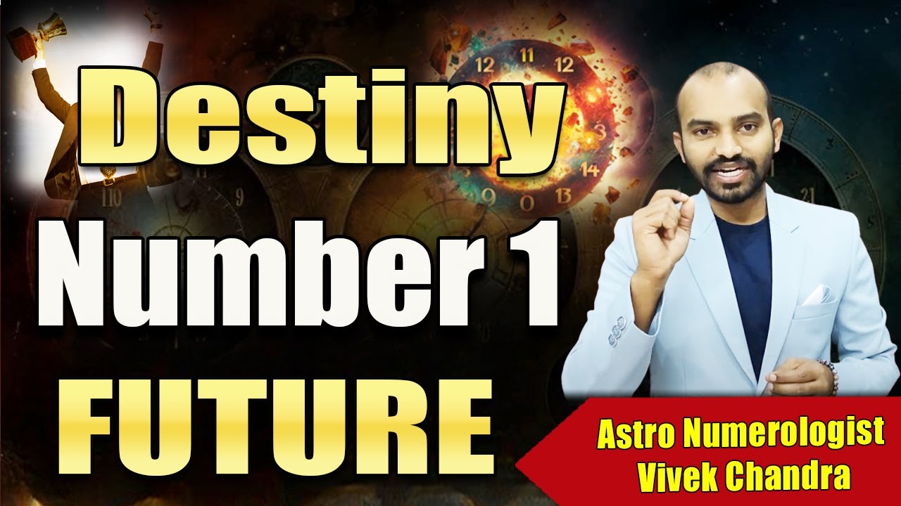 Destiny Number 1 Numerology | Destiny Number 1 Future Prediction | Vivek Chandra | Cosmic Veda