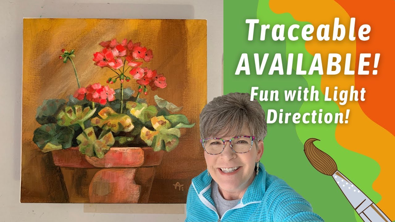 GERANIUM Flower Painting! Fun with Dappled LIGHT! TRACEABLE Available, By: Annie Troe