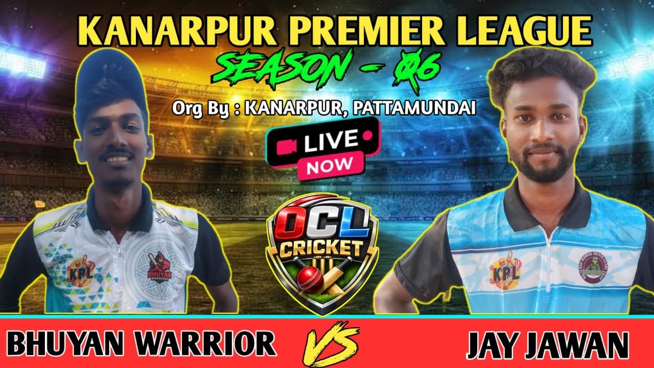 🔴LIVE : BHUYAN WARRIOR VS  JAY JAWAN KPL-6 || OCL CRICKET