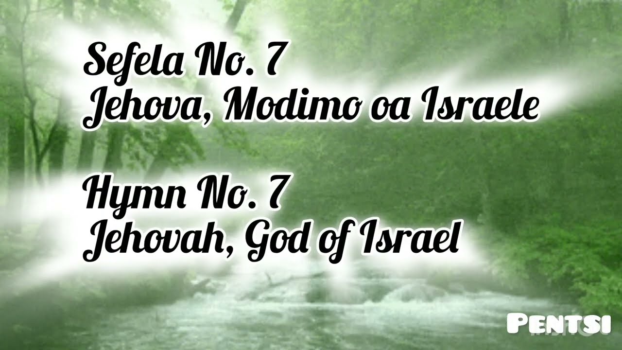 Jehova, Modimo wa Israele 🌑🌔⭐️Sefela/Hymn•7 with (English translations)