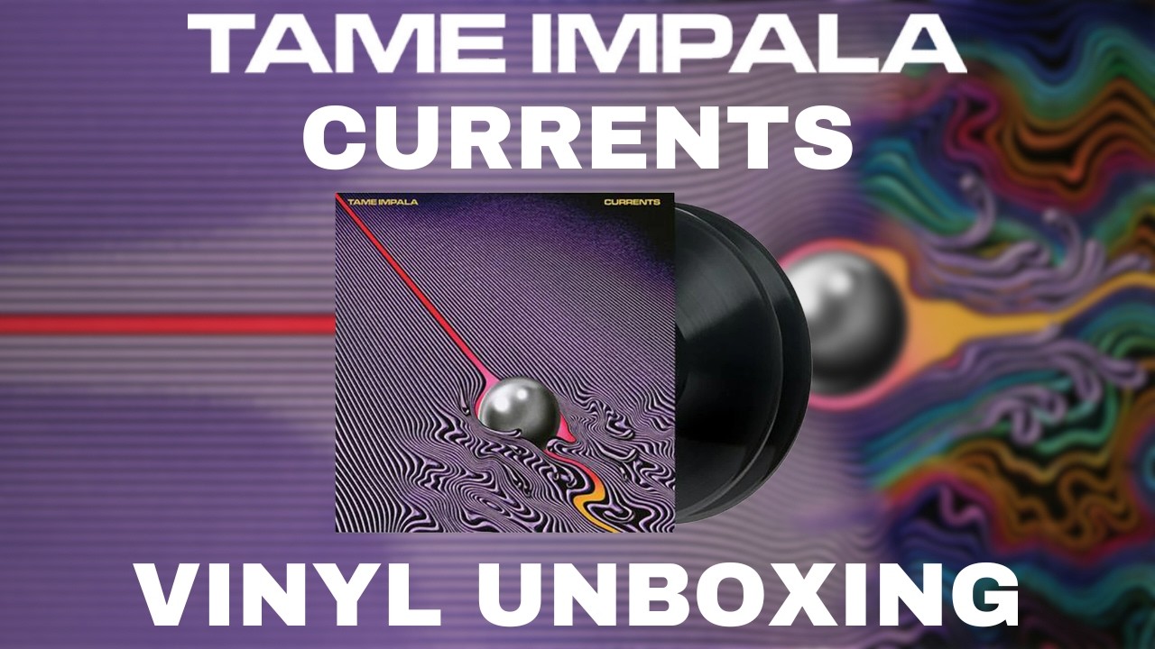 Tame Impala - Currents | 2LP Vinyl Unboxing