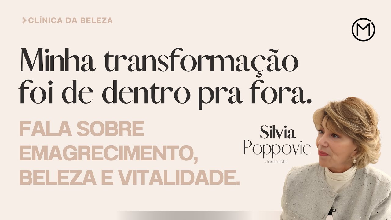 Emagrecimento, Beleza Real e Vitalidade | Silvia Poppovic – Clínica da Beleza