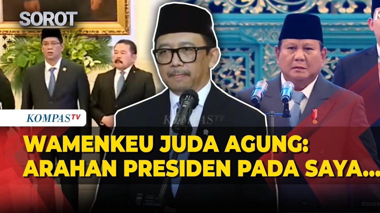 [FULL] Resmi! Dampingi Purbaya, Wamenkeu Juda Agung Bocorkan Arahan Presiden Prabowo