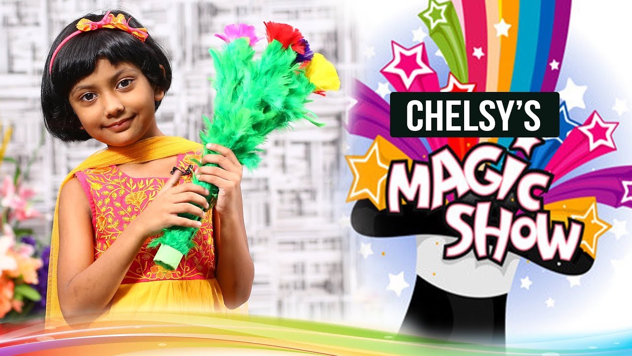 Chelsy's Magic Show || Dhanya Tryphosa