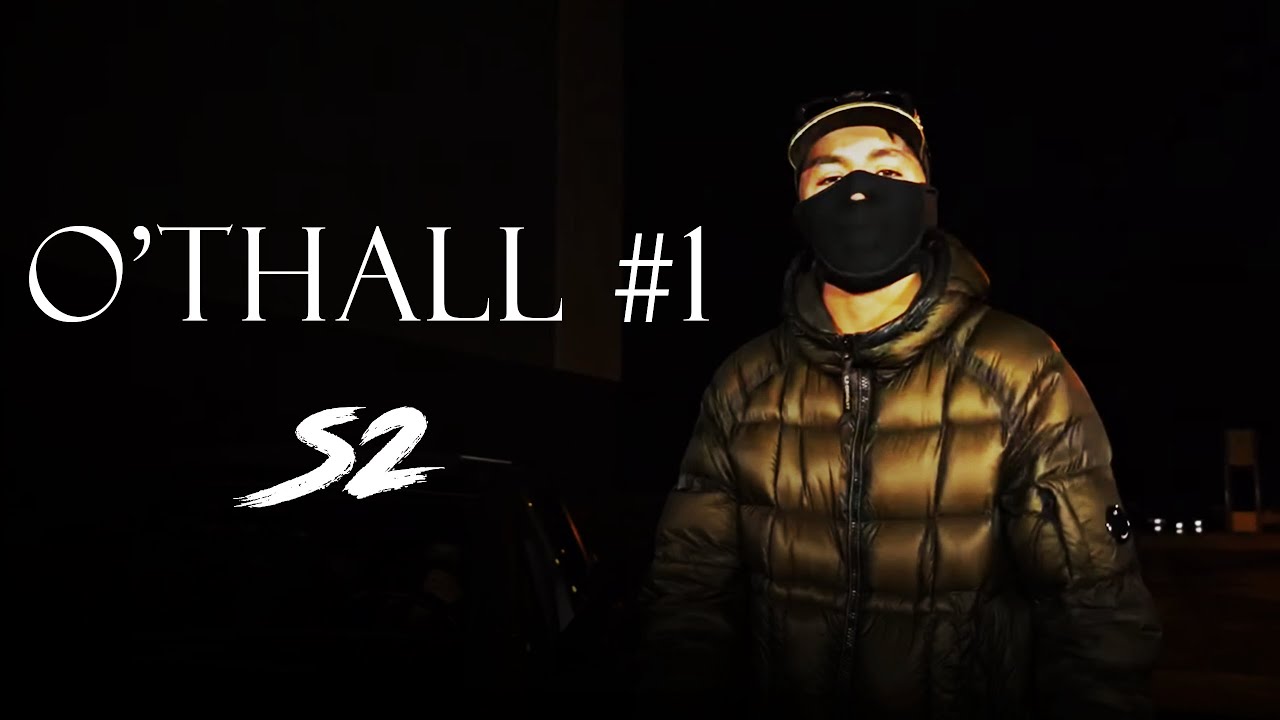 S2 - O’THALL #1 (Clip Officiel)