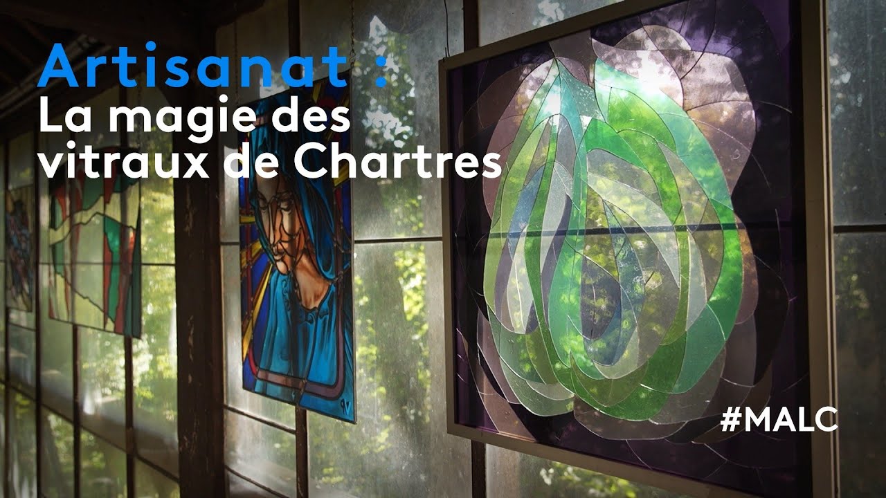 Artisanat : la magie des vitraux de Chartres