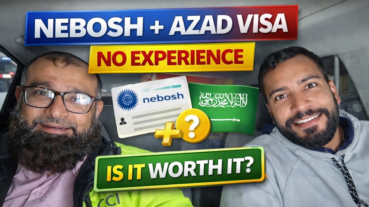 NEBOSH Without Experience In Saudi on Azad Visa?