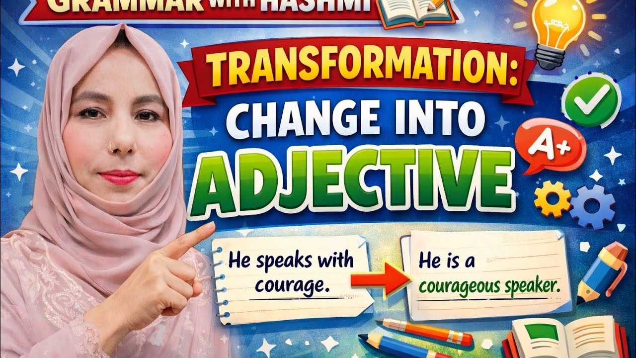Transformation change into adjective 
