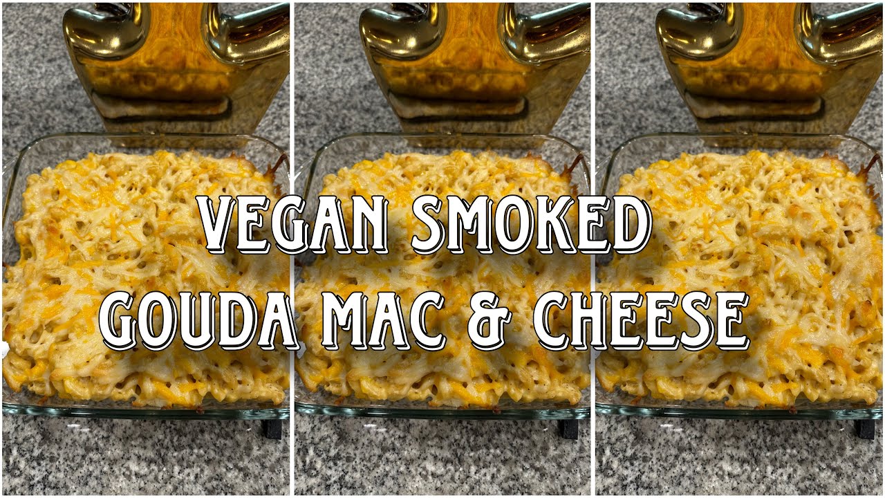 Vegan smoked gouda Mac and cheese