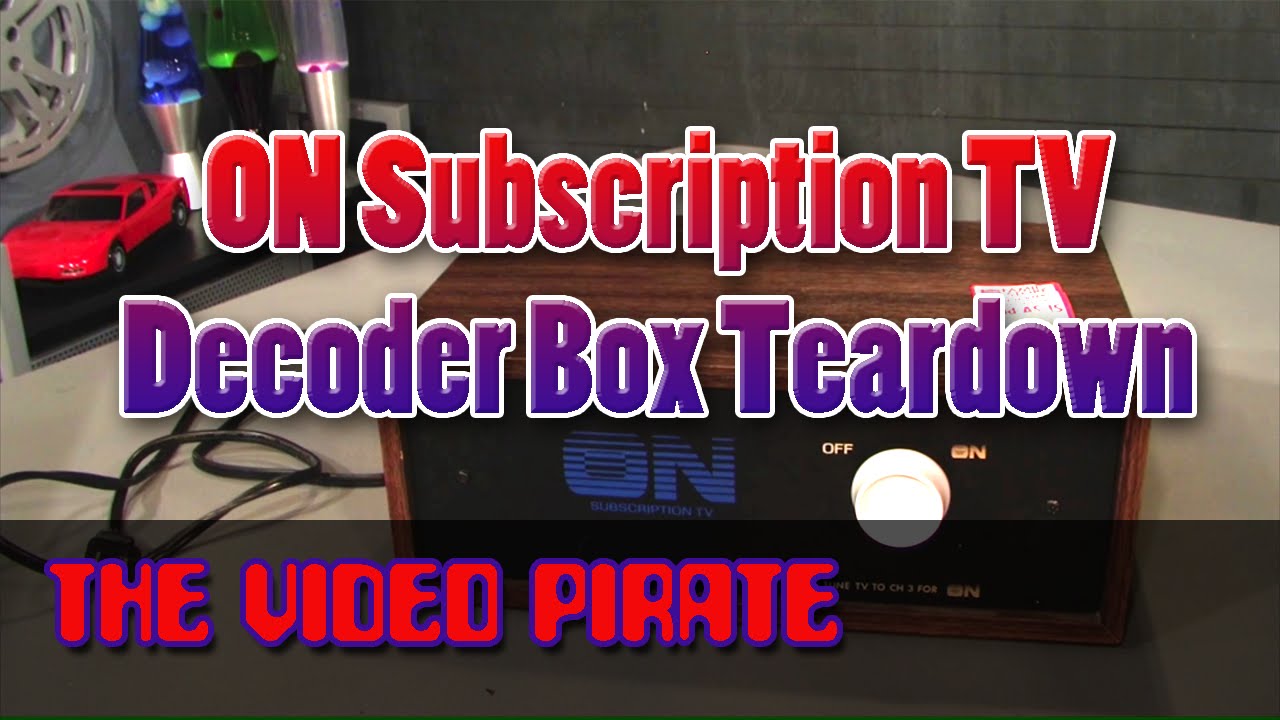 The Video Pirate - ON Subscription TV Decoder Box Teardown