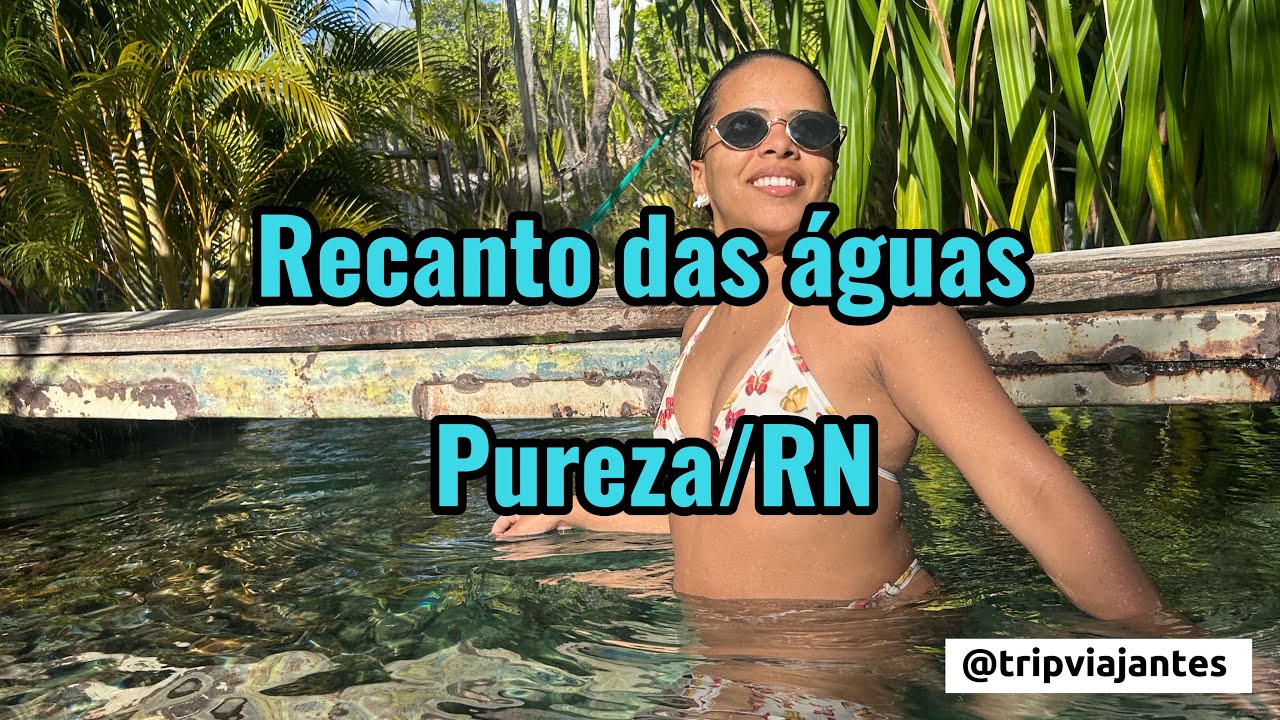 Conhecendo o paraíso! RECANTO DAS ÁGUAS/RN