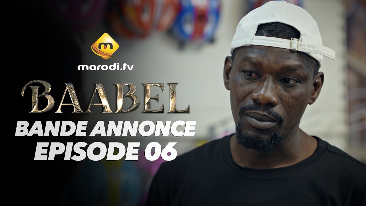 Série - Baabel - Saison 2 - Episode 06 - Bande annonce