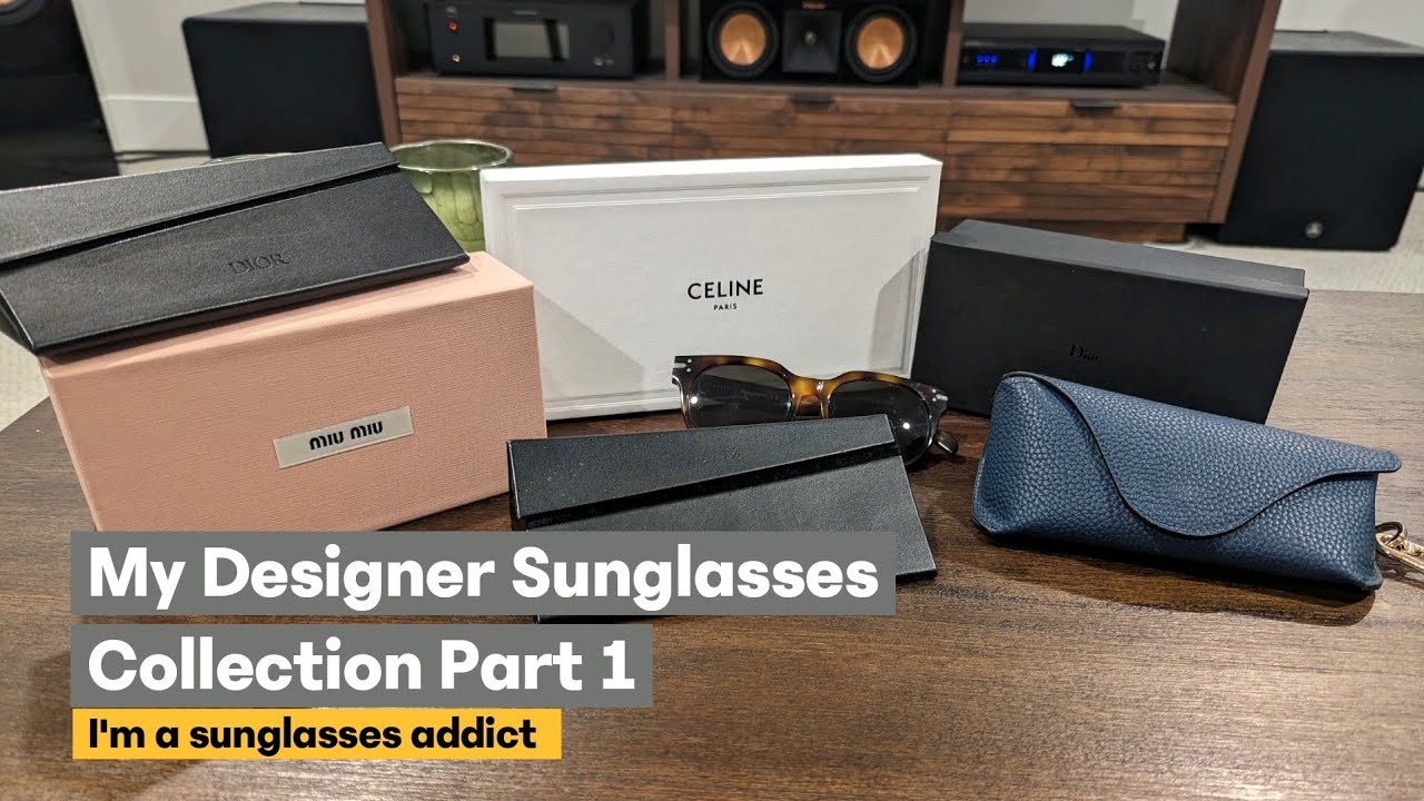 My Entire Sunglasses Collection/Addiction: Part 1 😎😎😎