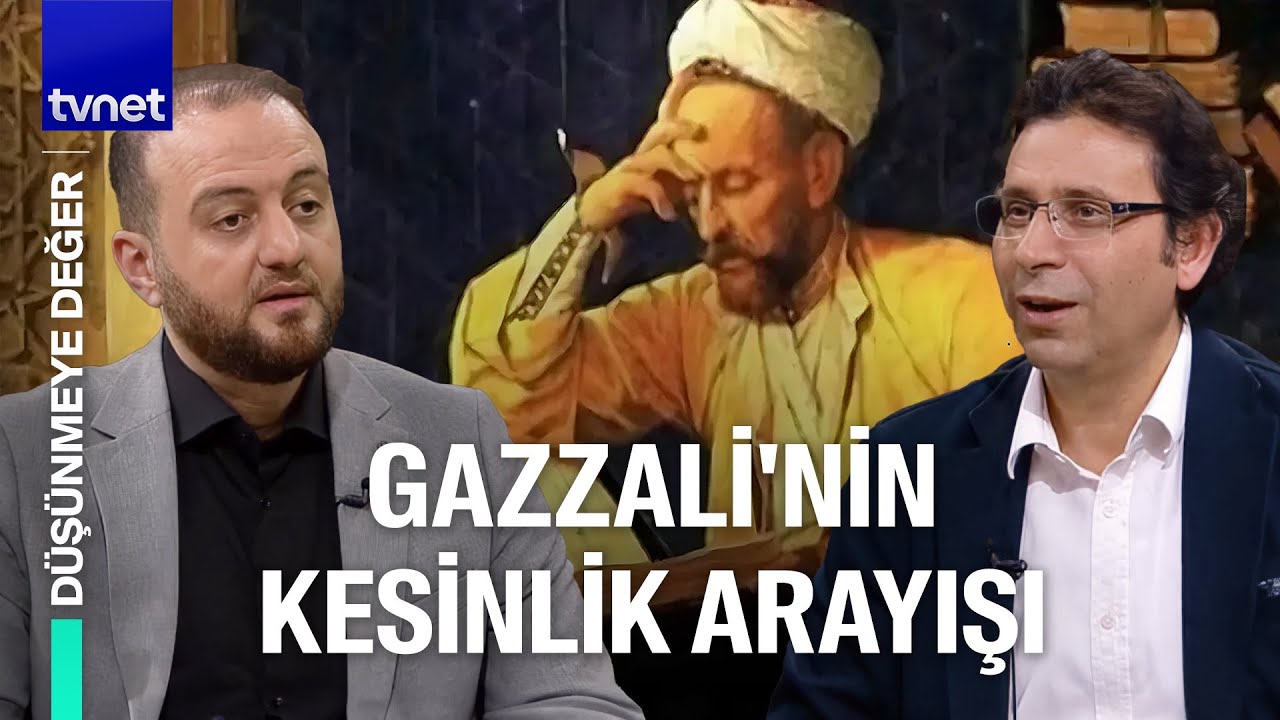 Gazzali'nin kuşkuculuğunu nasıl anlamalıyız? | Düşünmeye Değer