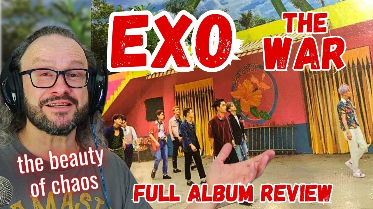 love the vibe! EXO 엑소 - WAR repackaged full album review