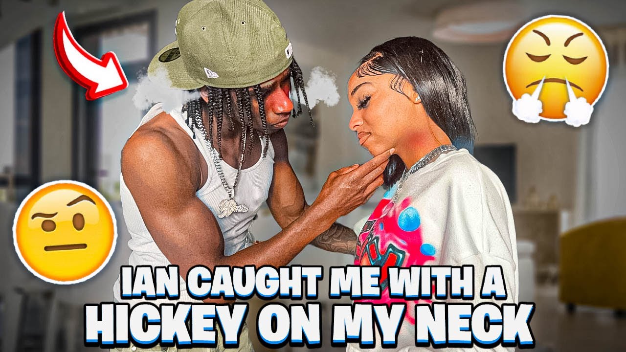 IAN CAUGHT A HICKEY ON MY NECK ( i think it’s time to be honest with him…)🤦🏽‍♀️😰