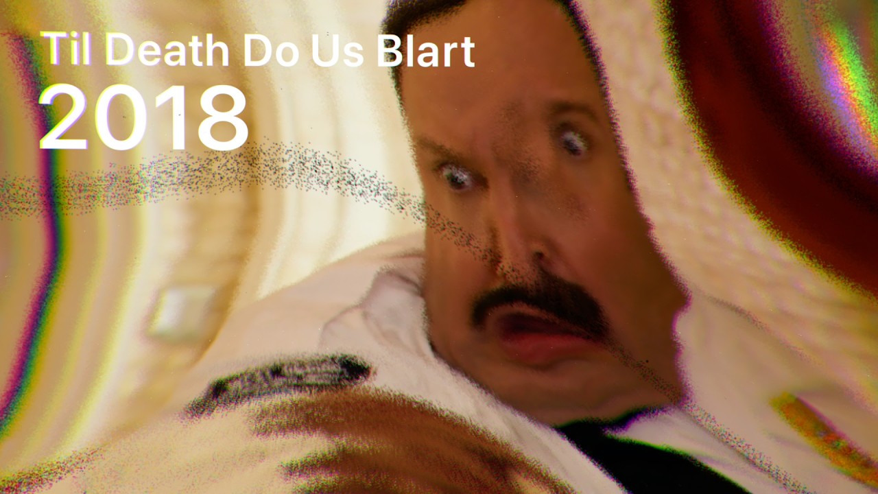 Til Death Do Us Blart 2018