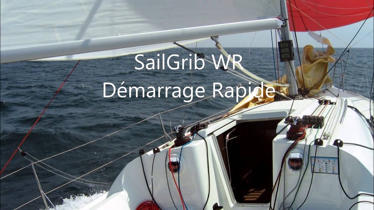 SailGrib WR - Démarrage Rapide | Quick Start