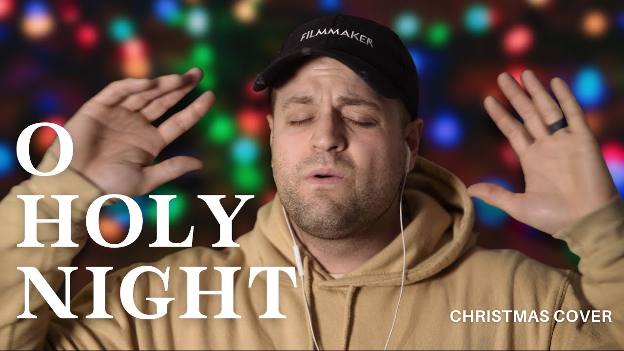 O Holy Night- Male Cover