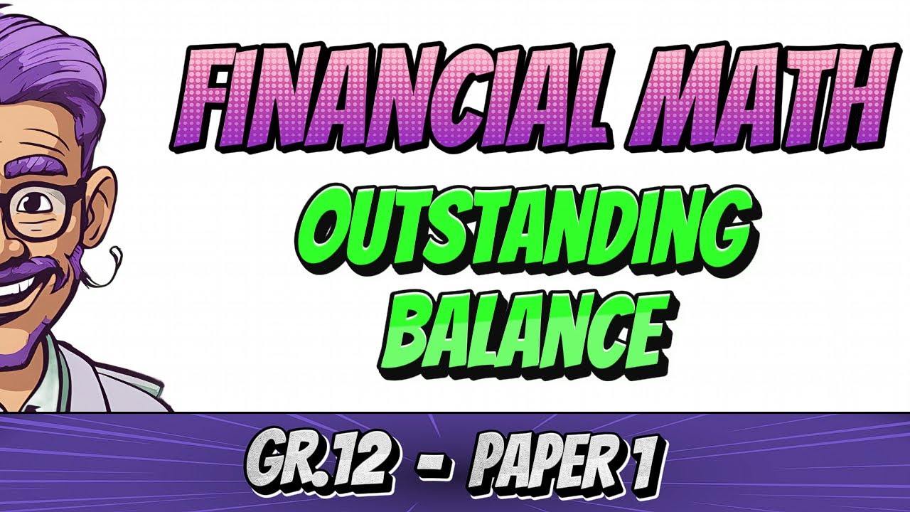 Financial Math - How to Calculate Loan Balance After 20 Payments (Grade 12 Tutorial)