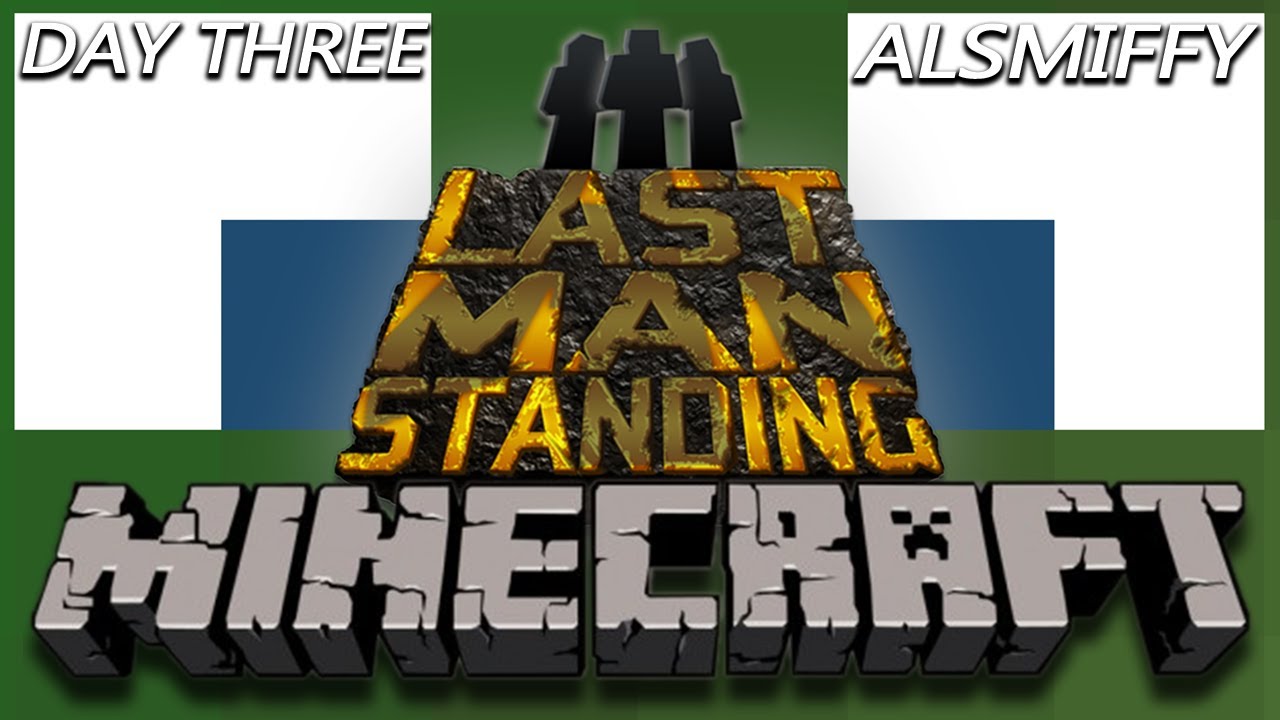 Minecraft Last Man Standing Day 3 - Alsmiffy
