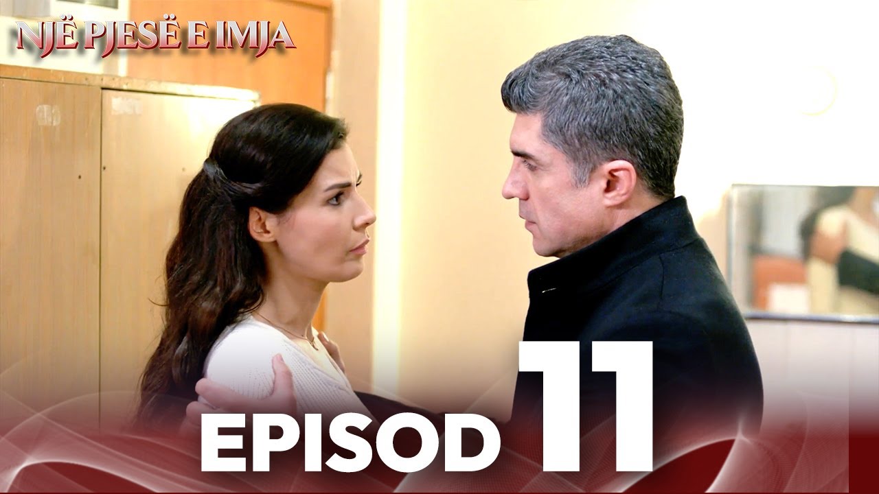 Episod 11 | Një pjesë e imja | Me titra shqip | Kaderimin Yazildigi Gun