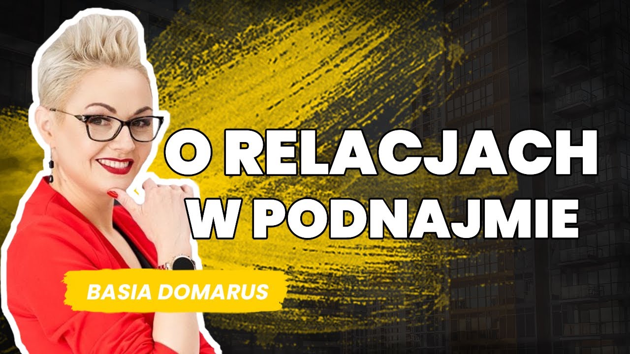 O relacjach w podnajmie, nieruchomościach, biznesie i życiu prywatnym Artur Kucharzyk Basia Domarus
