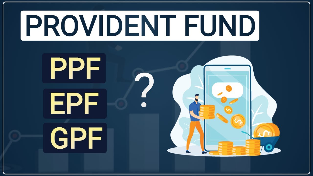 What is PPF, EPF, GPF | Provident Fund Types Explained | Hindi