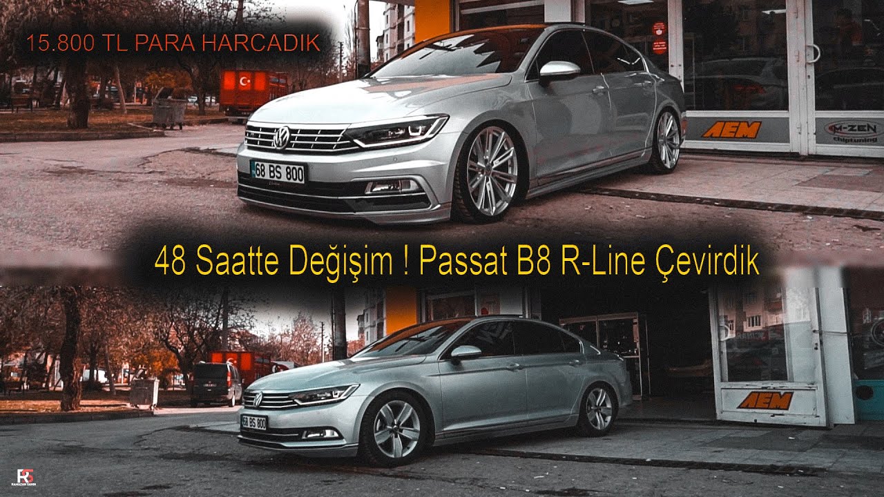 PASSAT B8 R-LİNE ÇEVİRDİK I 2 GÜNDE MODİFİYE 15.800 TL HARCADIK