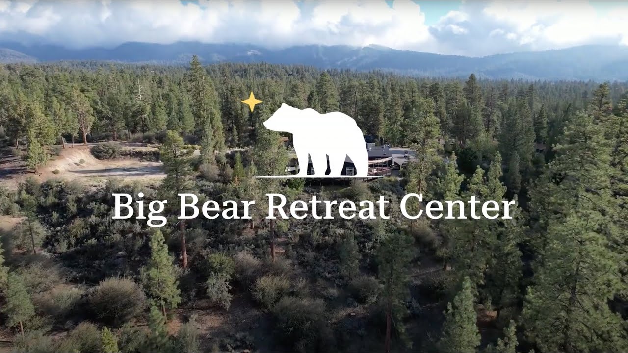 A Tour of Big Bear Retreat Center