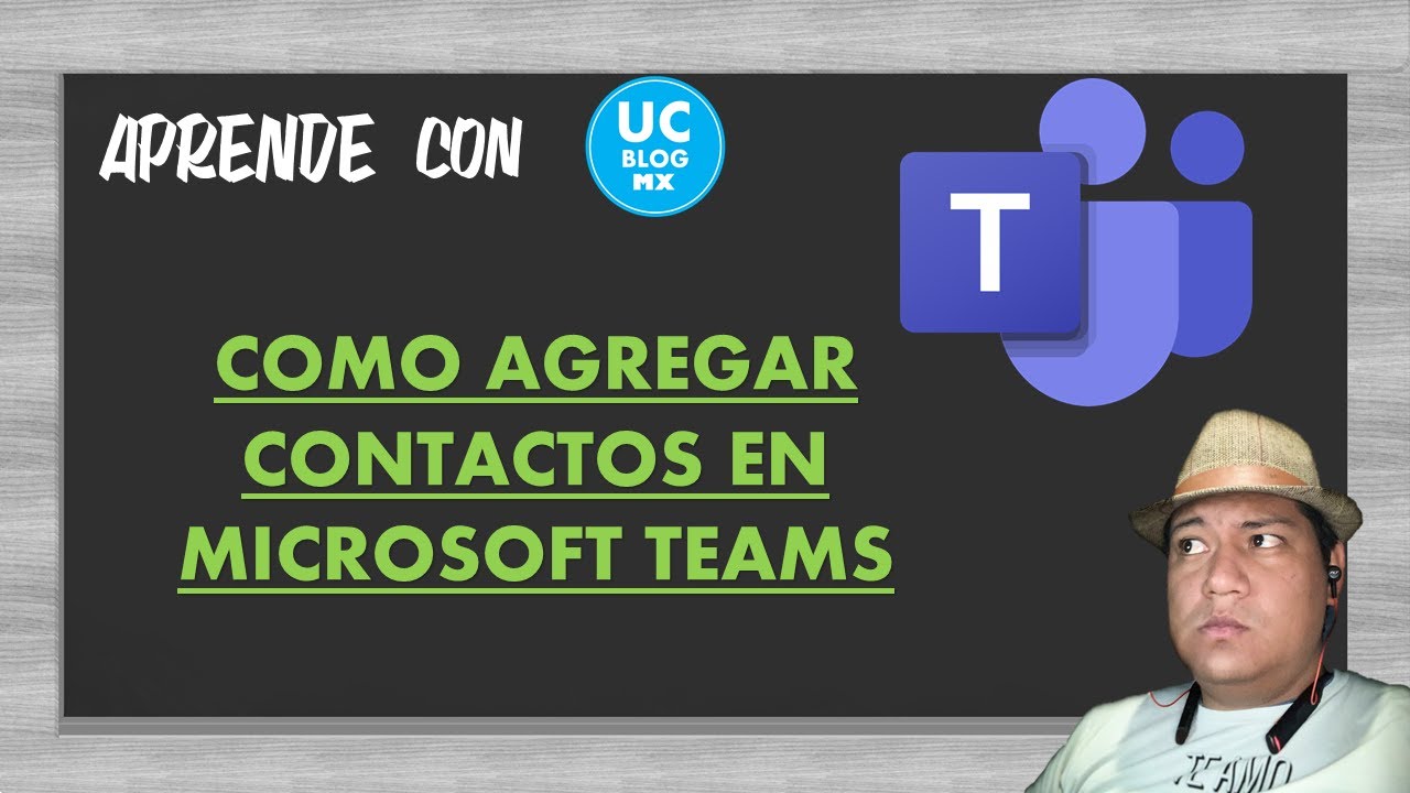 Como agregar contactos en Microsoft Teams