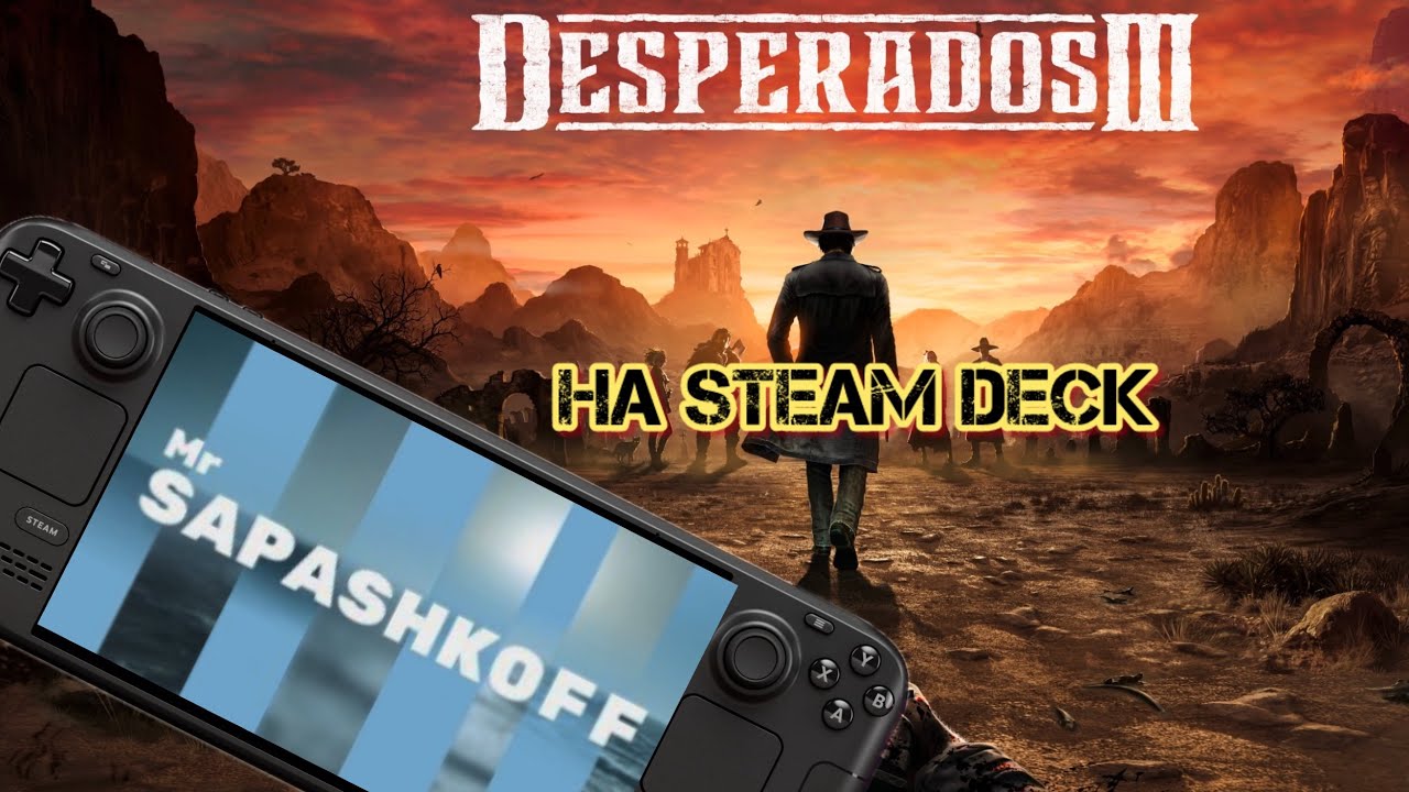 Game Desperados 3 test on Steam Deck OLED