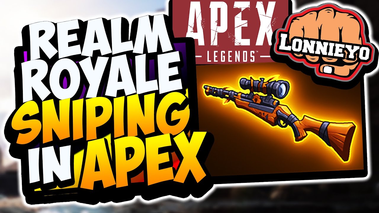 Is Realm Royale Sniping good in APEX? | Apex Legends